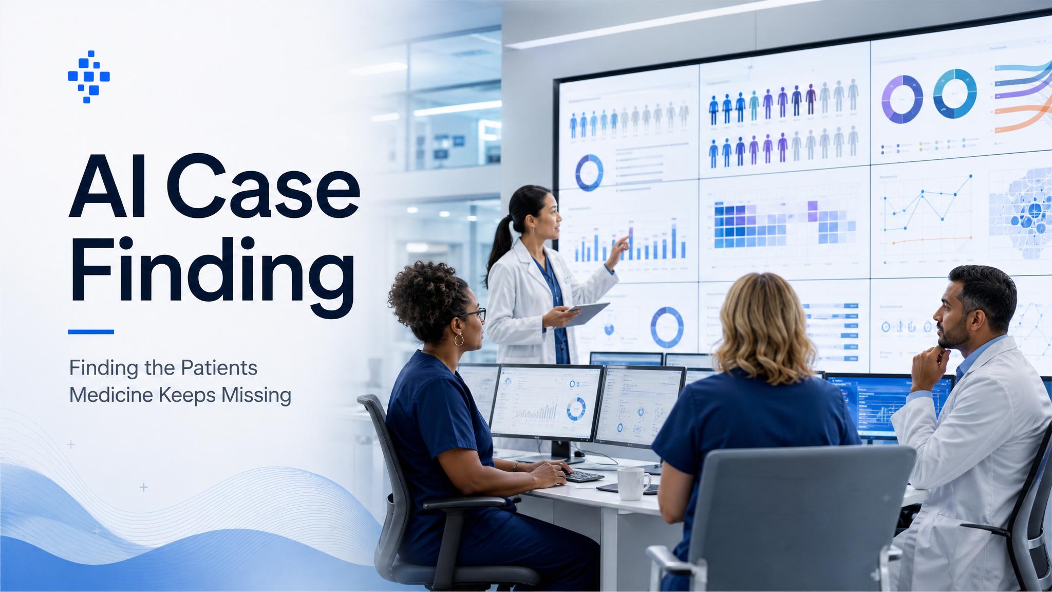 AI Case Finding title card showing clinicians reviewing patient cohort dashboards in a healthcare command center